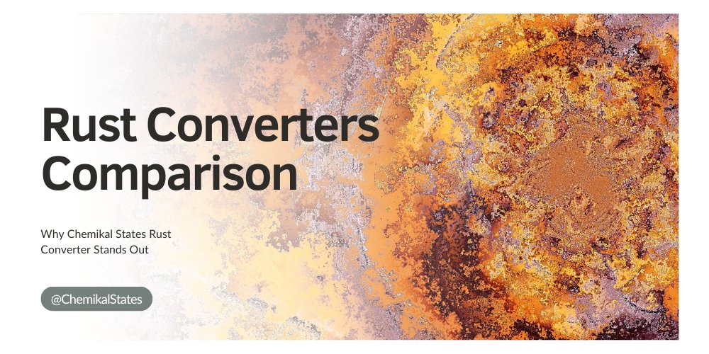 Rust Converters Comparison: Why Chemikal States Rust Converter Stands Out - CHEMIKAL STATES