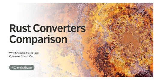 Rust Converters Comparison: Why Chemikal States Rust Converter Stands Out - CHEMIKAL STATES