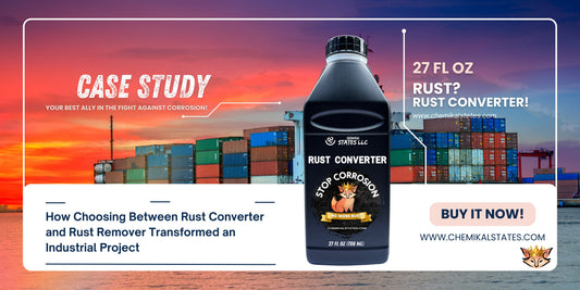 Case Study: How Choosing Between Rust Converter and Rust Remover Transformed an Industrial Project - CHEMIKAL STATES