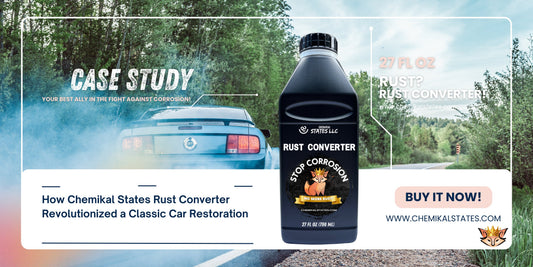 Case Study: How Chemikal States Rust Converter Revolutionized a Classic Car Restoration - CHEMIKAL STATES